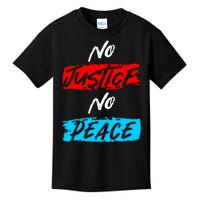 No Justice No Peace Kids T-Shirt