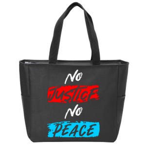 No Justice No Peace Zip Tote Bag