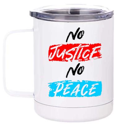 No Justice No Peace 12 oz Stainless Steel Tumbler Cup