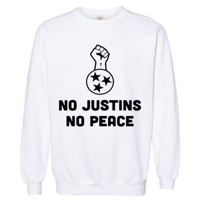 No Justins No Peace Tennessee Three Garment-Dyed Sweatshirt