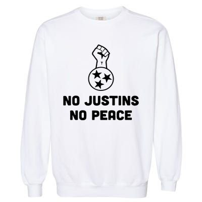 No Justins No Peace Tennessee Three Garment-Dyed Sweatshirt