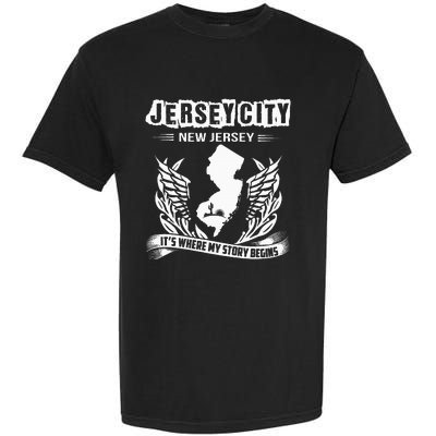 New Jersey Nj State Classic City Where My Story Begins Garment-Dyed Heavyweight T-Shirt