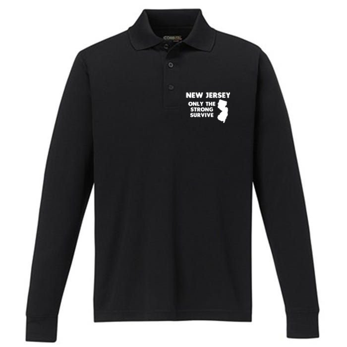 New Jersey Only The Strong Survive Funny New Jersey Performance Long Sleeve Polo