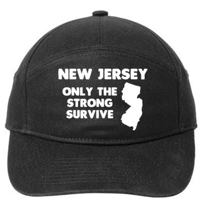 New Jersey Only The Strong Survive Funny New Jersey 7-Panel Snapback Hat