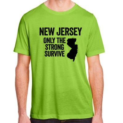 New Jersey Only The Strong Survive Funny Adult ChromaSoft Performance T-Shirt