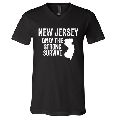 New Jersey Only The Strong Survive Funny V-Neck T-Shirt