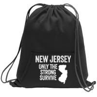 New Jersey Only The Strong Survive Funny Sweatshirt Cinch Pack Bag