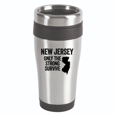 New Jersey Only The Strong Survive Funny 16oz Travel Tumbler