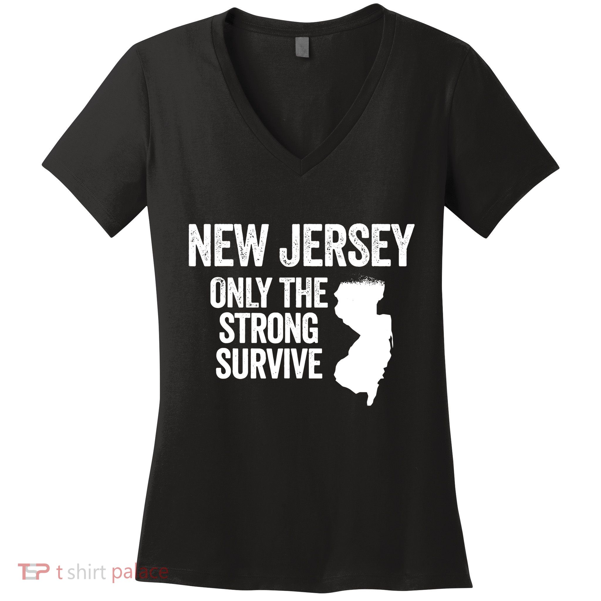 New Jersey Only The Strong Survive Funny Women's V-Neck T-Shirt