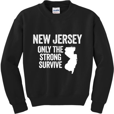 New Jersey Only The Strong Survive Funny Kids Sweatshirt