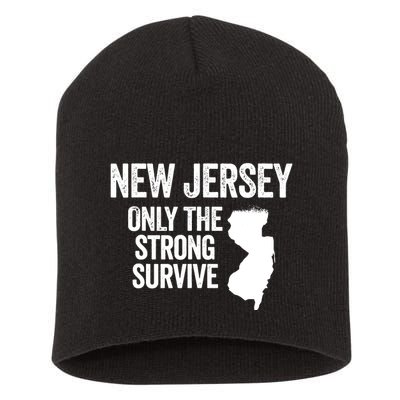 New Jersey Only The Strong Survive Funny Short Acrylic Beanie