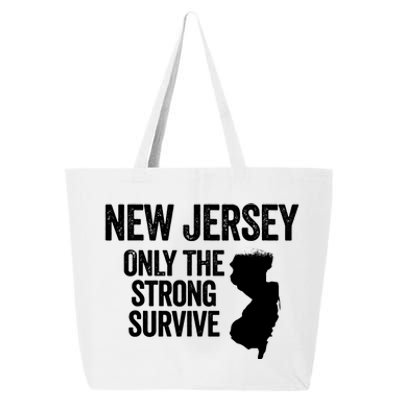 New Jersey Only The Strong Survive Funny 25L Jumbo Tote