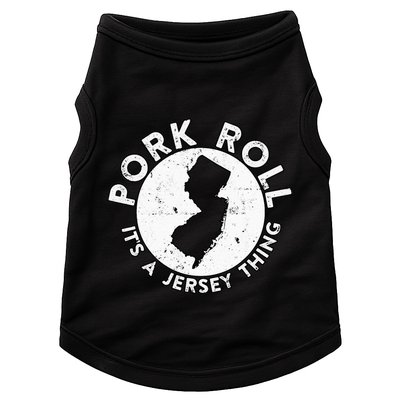 New Jersey Pork Roll It Is Jersey Thing Taylor Ham Pork Roll Doggie Tank