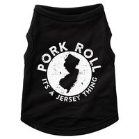 New Jersey Pork Roll It Is Jersey Thing Taylor Ham Pork Roll Doggie Tank
