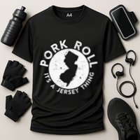 New Jersey Pork Roll It Is Jersey Thing Taylor Ham Pork Roll Performance Shirt