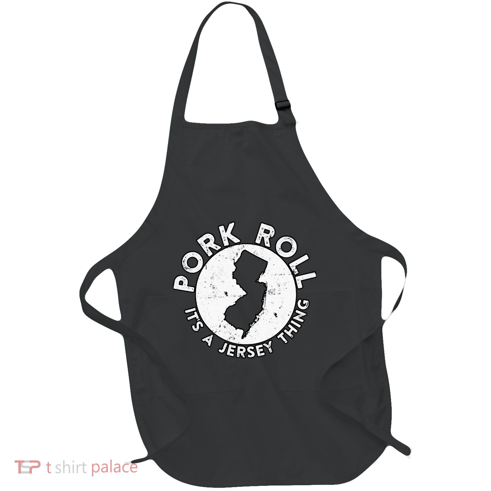 New Jersey Pork Roll It Is Jersey Thing Taylor Ham Pork Roll Apron