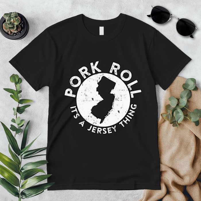 New Jersey Pork Roll It Is Jersey Thing Taylor Ham Pork Roll Premium T-Shirt