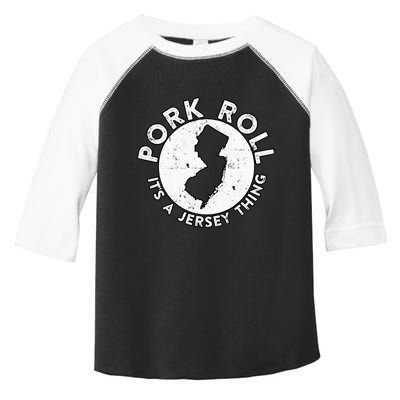 New Jersey Pork Roll It Is Jersey Thing Taylor Ham Pork Roll Toddler Fine Jersey T-Shirt