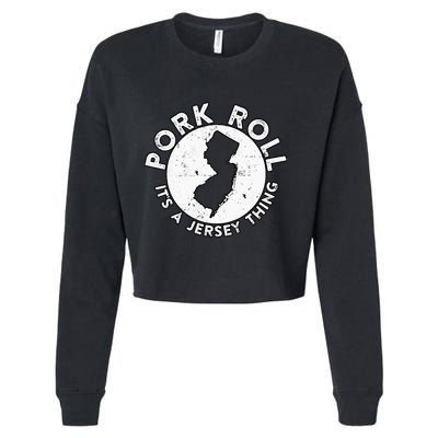 New Jersey Pork Roll It Is Jersey Thing Taylor Ham Pork Roll Cropped Pullover Crew