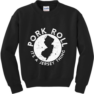 New Jersey Pork Roll It Is Jersey Thing Taylor Ham Pork Roll Kids Sweatshirt
