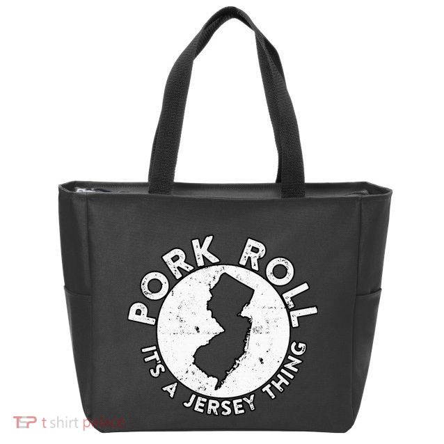 New Jersey Pork Roll It Is Jersey Thing Taylor Ham Pork Roll Zip Tote Bag