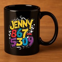 Nostalgic Jenny Phone Number 867 5309 Retro Music 80s Funny 11oz C Handle Ceramic Mug