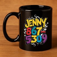Nostalgic Jenny Phone Number 867 5309 Retro Music 80s Funny 11oz C Handle Ceramic Mug