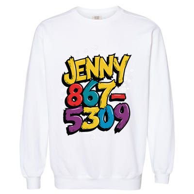 Nostalgic Jenny Phone Number 867 5309 Retro Music 80s Funny Garment-Dyed Sweatshirt