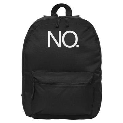 No Just Simply No. Great Funny That Says No. 16 in Basic Backpack