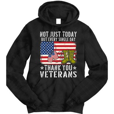 Not Just Today But Every Single Day Thank You Veterans  Tie Dye Hoodie