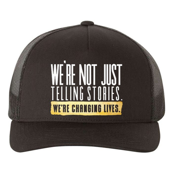 Not Just Telling Stories Were Changing Lives Dhar Mann Fam Yupoong Adult 5-Panel Trucker Hat