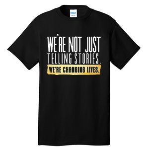 Not Just Telling Stories Were Changing Lives Dhar Mann Fam Tall T-Shirt