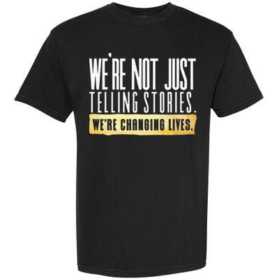 Not Just Telling Stories Were Changing Lives Dhar Mann Fam Garment-Dyed Heavyweight T-Shirt