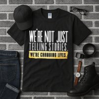 Not Just Telling Stories Were Changing Lives Dhar Mann Fam Tall T-Shirt