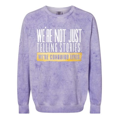 Not Just Telling Stories Were Changing Lives Dhar Mann Fam Colorblast Crewneck Sweatshirt