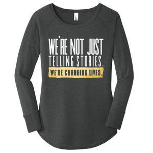 Not Just Telling Stories Were Changing Lives Dhar Mann Fam Women's Perfect Tri Tunic Long Sleeve Shirt