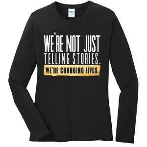 Not Just Telling Stories Were Changing Lives Dhar Mann Fam Ladies Long Sleeve Shirt