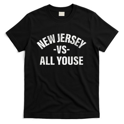 New Jersey Vs All Youse Funny Jersey Slang T-Shirt