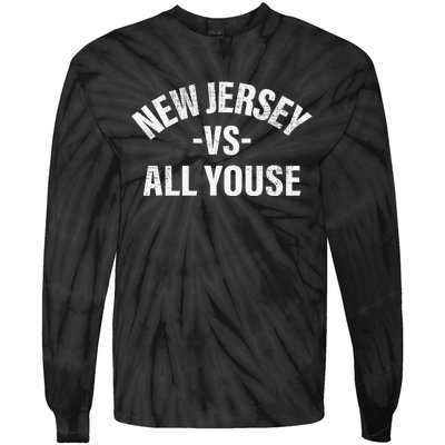 New Jersey Vs All Youse Funny Jersey Slang Tie-Dye Long Sleeve Shirt