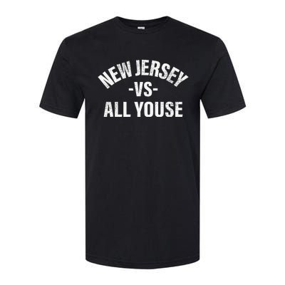 New Jersey Vs All Youse Funny Jersey Slang Softstyle CVC T-Shirt