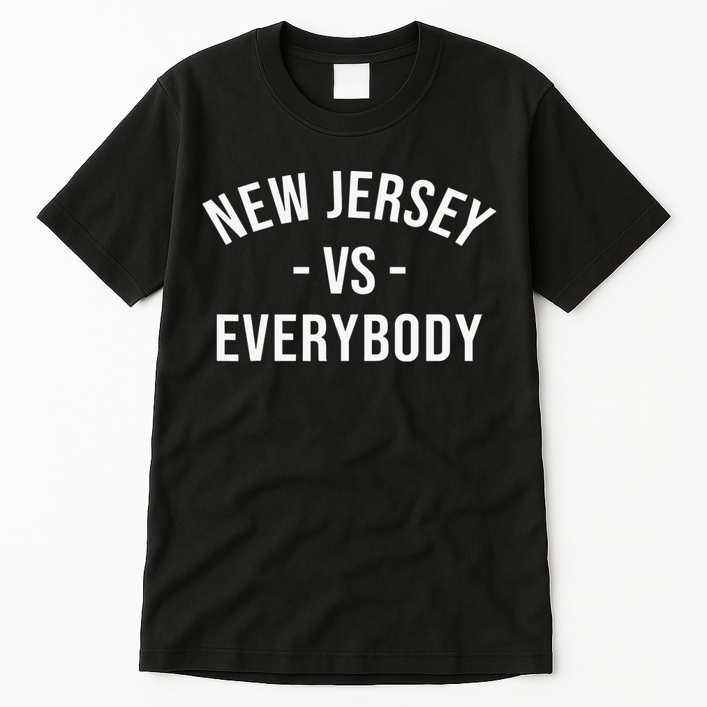 New Jersey Vs Everybodys Tall T-Shirt