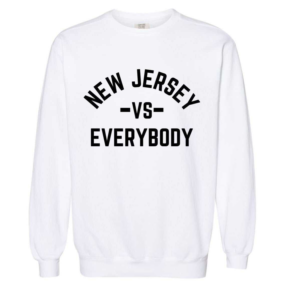 New Jersey Vs Everybody Garment-Dyed Sweatshirt