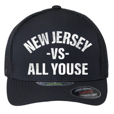 New Jersey Vs All Youse Funny Jersey Slang Flexfit Unipanel Trucker Cap