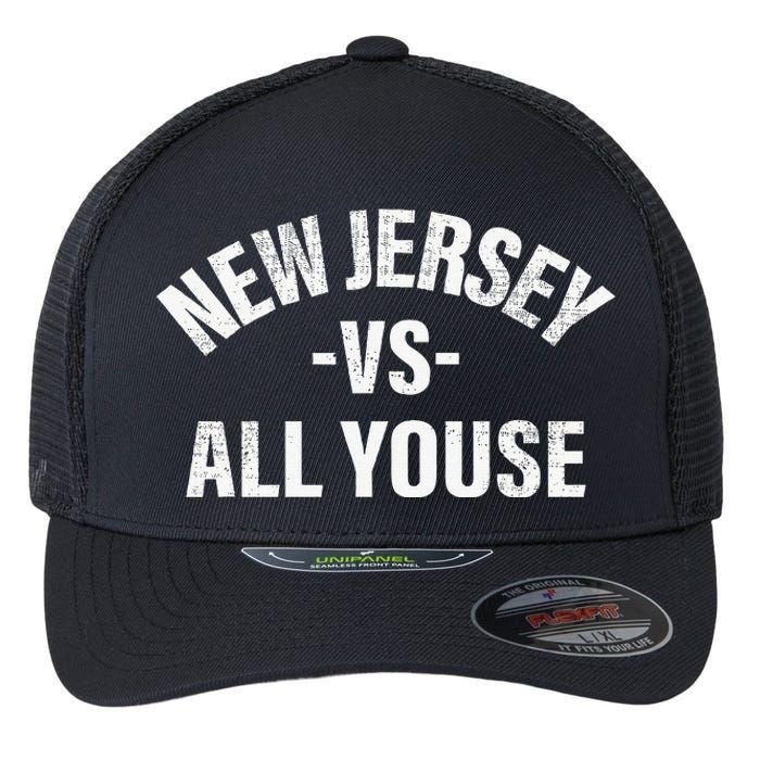 New Jersey Vs All Youse Funny Jersey Slang Flexfit Unipanel Trucker Cap