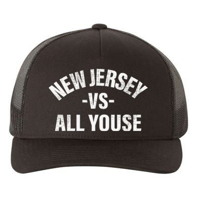 New Jersey Vs All Youse Funny Jersey Slang Yupoong Adult 5-Panel Trucker Hat