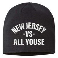 New Jersey Vs All Youse Funny Jersey Slang Sustainable Beanie