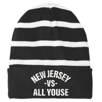 New Jersey Vs All Youse Funny Jersey Slang Striped Beanie with Solid Band