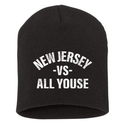 New Jersey Vs All Youse Funny Jersey Slang Short Acrylic Beanie