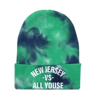 New Jersey Vs All Youse Funny Jersey Slang Tie Dye 12in Knit Beanie