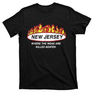 New Jersey Where The Weak Are Ki.l.led And Eaten T-Shirt